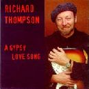 Richard Thompson: A Gipsy Love Songs
